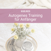 Autogenes Training für Anfänger (1)
